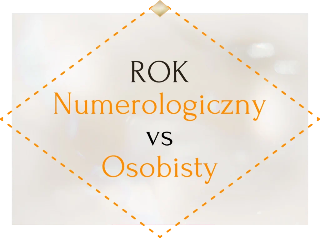 Rok Numerologiczny a Rok Osobisty
