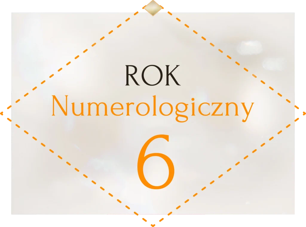 Rok numerologiczny 6